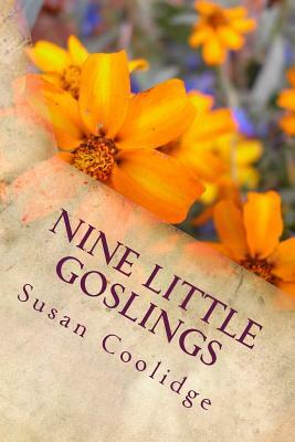 Nine Little Goslings by Susan Coolidge