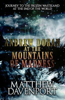 Andrew Doran at the Mountains of Madness by Matthew Davenport