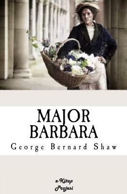 Major Barbara: [Illustrated Edition] by George Bernard Shaw