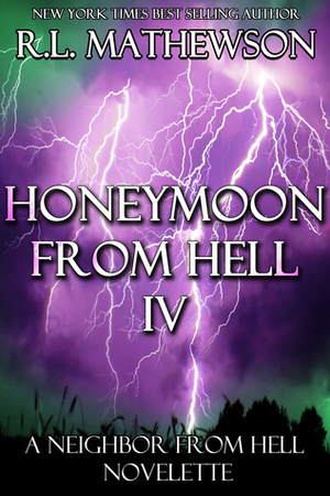 Truce's Honeymoon from Hell IV by R.L. Mathewson