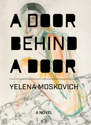 A Door Behind a Door by Yelena Moskovich