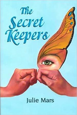 The Secret Keepers by Julie Mars