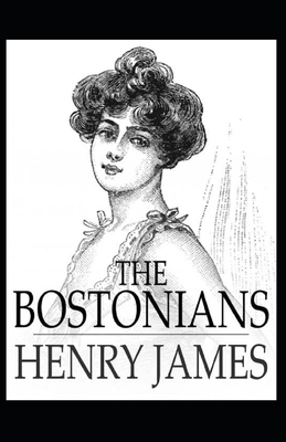 The Bostonians Annotated by Henry James