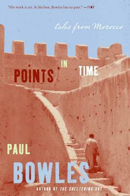 Points in Time by Paul Bowles