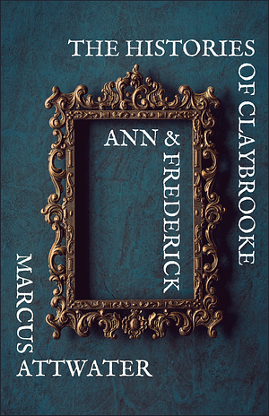 Ann &amp; Frederick by Marcus Attwater