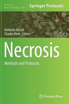 Necrosis: Methods and Protocols by 