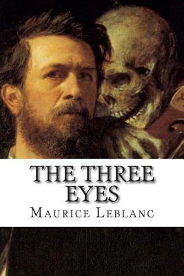 The Three Eyes by Maurice Leblanc