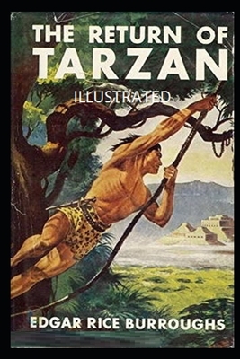 The Return of Tarzan (Illustrated) by Edgar Rice Burroughs