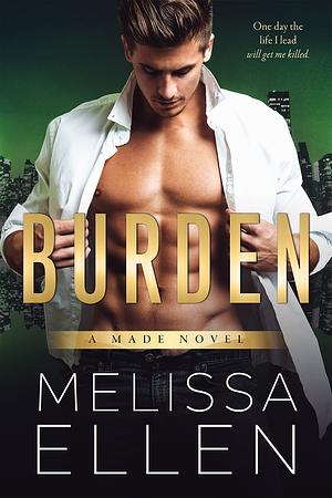 Burden by Melissa Ellen