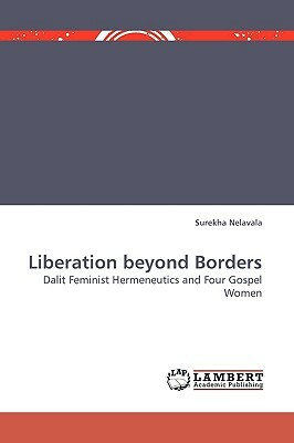 Liberation Beyond Borders by Surekha Nelavala