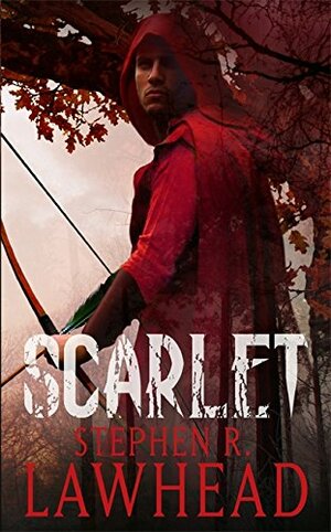 Scarlet by Stephen R. Lawhead