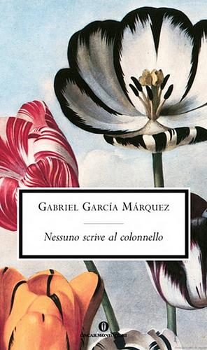 Nessuno scrive al colonnello by Gabriel García Márquez