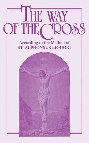 The Way of the Cross by Alphonsus Liguori