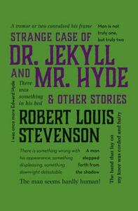 Strange Case of Dr. Jekyll and Mr. Hyde & Other Stories by Robert Louis Stevenson