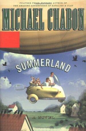 Summerland: A Novel by Michael Chabon