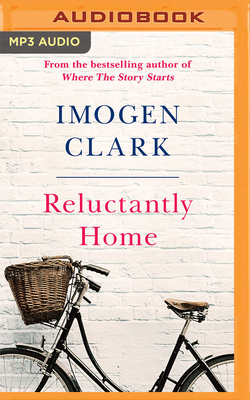Reluctantly Home by Imogen Clark