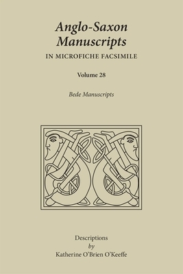 Asmv28 Bede Manuscripts, Volume 559 by Katherine O'Brien O'Keeffe