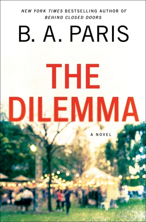 The Dilemma [With Battery] by B.A. Paris