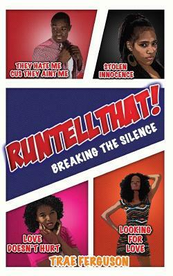 Run, Tell That!: Breaking The Silence by Lashawone Powell