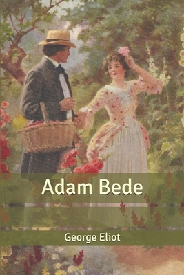 Adam Bede by George Eliot