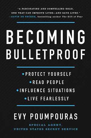 Becoming Bulletproof by Evy Poumpouras, Evy Poumpouras