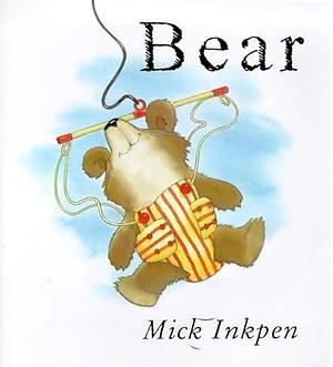Bear by Mick Inkpen