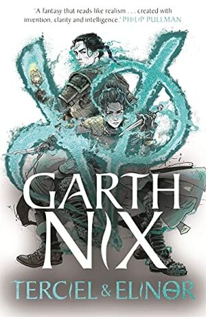 Terciel and Elinor by Garth Nix