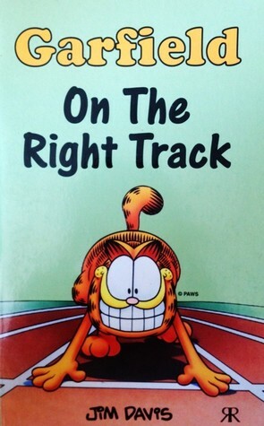 Garfield: On the Right Track by Jim Davis