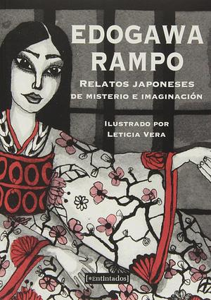 Relatos japoneses de misterio e imaginación by Edogawa Rampo, Edogawa Rampo