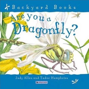 Are You a Dragonfly? by Judy Allen, Tudor Humphries