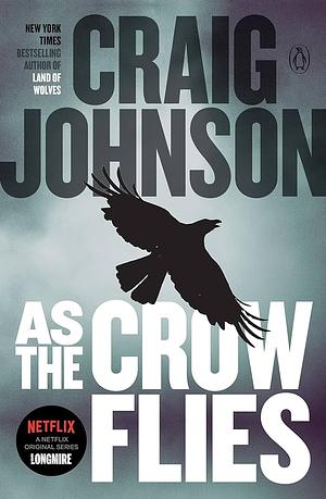 As The Crow Flies by Craig Johnson