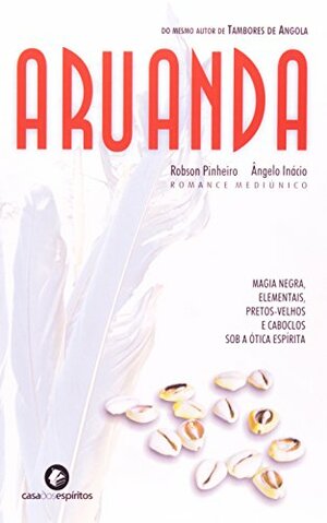 Aruanda by Robson Pinheiro