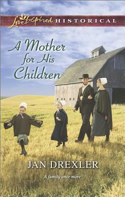 A Mother for His Children by Jan Drexler