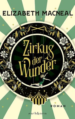 Zirkus der Wunder by Eva Bonné, Elizabeth Macneal