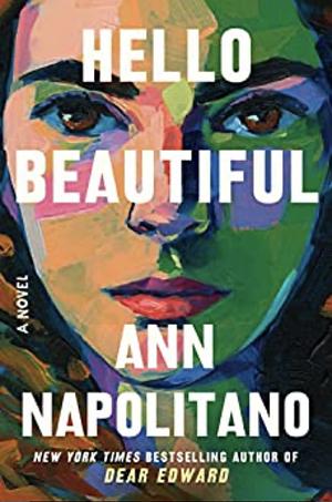 Hello Beautiful by Ann Napolitano