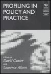 Profiling in Policy and Practice by David Canter