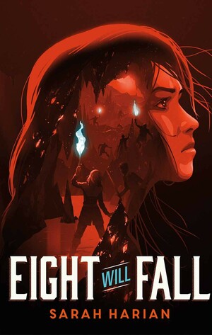 Eight Will Fall by Sarah Harian