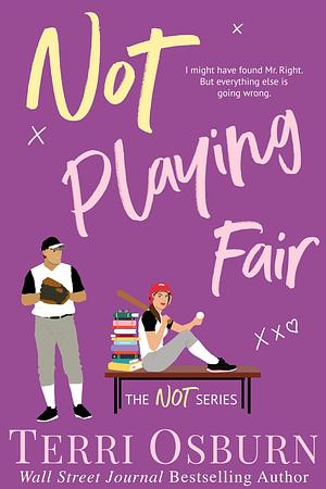 Not Playing Fair by Terri Osburn