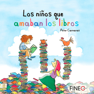 The Children Who Loved Books by Peter Carnavas