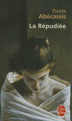 La Repudiee by E. Abecassis