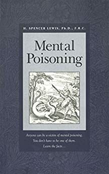 Mental Poisoning by H. Spencer Lewis