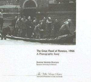 The Great Flood of Florence: A Photographic Essay by Dorothea Barrett