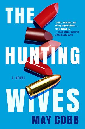 The Hunting Wives by May Cobb