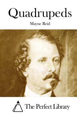 Quadrupeds by Mayne Reid