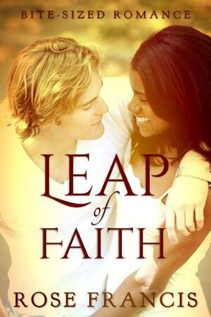 Leap of Faith by Rose Francis