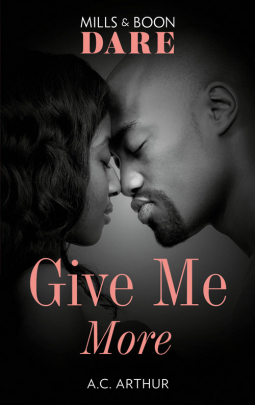 Give Me More by A.C. Arthur