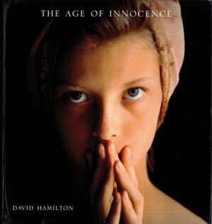 The Age of Innocence by Liliane James, David Hamilton