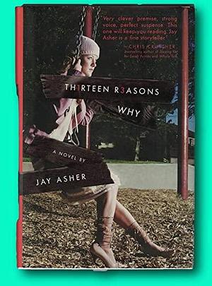 Rare Jay ASHER / Th1rteen R3asons Why Thirteen Reasons Why Signed 1st Edition 2007 Hardcover ASHER, Jay by Jay Asher, Jay Asher