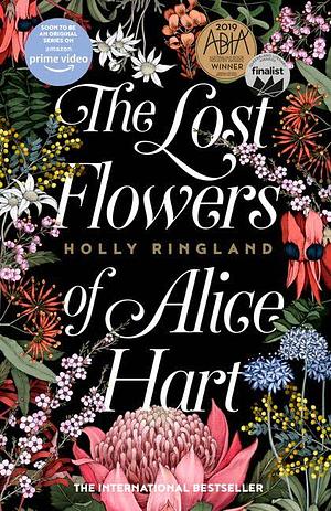 The Lost Flowers of Alice Hart by Holly Ringland