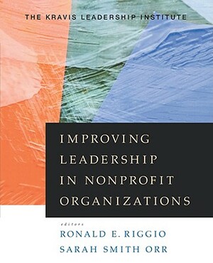 Improving Leadership in Nonprofit Organizations by Kravis Leadership Institute